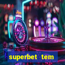 superbet tem pagamento antecipado